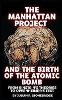 Algopix Similar Product 18 - The Manhattan Project and the Birth of