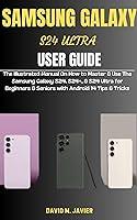 Algopix Similar Product 9 - SAMSUNG GALAXY S24 ULTRA USER GUIDE