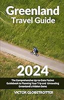 Algopix Similar Product 1 - Greenland Travel Guide 2024 The