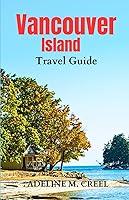 Algopix Similar Product 12 - Vancouver Island Travel Guide A