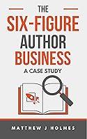 Algopix Similar Product 18 - The SixFigure Author Business A Case