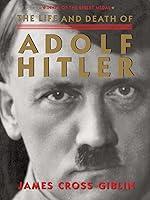 Algopix Similar Product 18 - The Life and Death of Adolf Hitler