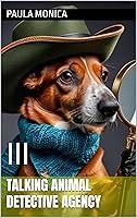 Algopix Similar Product 7 - Talking Animal Detective Agency III