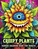 Algopix Similar Product 1 - CREEPY PLANTS Horror Coloring Book for