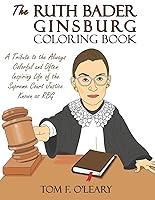 Algopix Similar Product 8 - The Ruth Bader Ginsburg Coloring Book
