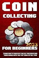 Algopix Similar Product 10 - coin collecting for beginners Learn