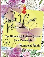 Algopix Similar Product 20 - Shit I Cant Remember Password Book