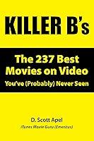 Algopix Similar Product 16 - Killer Bs The 237 Best Movies on
