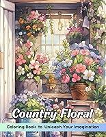 Algopix Similar Product 16 - Country Floral Coloring Book Country