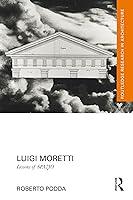 Algopix Similar Product 4 - Luigi Moretti Lessons of SPAZIO