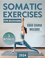 Algopix Similar Product 5 - Somatic Exercises For Beginners Your