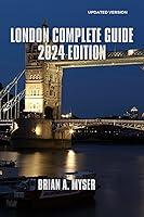 Algopix Similar Product 13 - LONDON COMPLETE GUIDE 2024 EDITION 