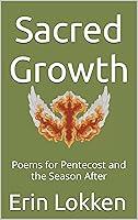 Algopix Similar Product 1 - Sacred Growth Poems for Pentecost and