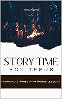 Algopix Similar Product 4 - Story Time For Teens Inspiring Stories