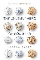 Algopix Similar Product 3 - The Unlikely Hero of Room 13B
