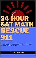 Algopix Similar Product 6 - 24Hour SAT Math Rescue 911 Cram 10