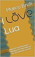 Algopix Similar Product 12 - I Love Lua Imparare a programmare