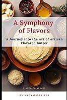 Algopix Similar Product 7 - A Symphony of Flavors A Journey into