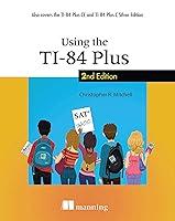 Algopix Similar Product 12 - Using the TI84 Plus Also Covers the