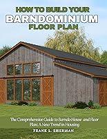 Algopix Similar Product 13 - HOW TO BUILD YOUR BARNDOMINIUM FLOOR