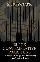 Algopix Similar Product 17 - Black Contemplative Preaching A Hidden