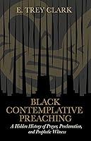 Algopix Similar Product 15 - Black Contemplative Preaching A Hidden