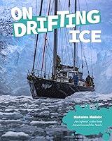 Algopix Similar Product 7 - On Drifting Ice An Explorers Tales