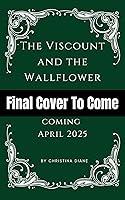 Algopix Similar Product 13 - The Viscount and the Wallflower Book