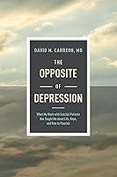 Algopix Similar Product 8 - The Opposite of Depression What My