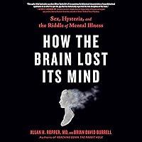 Algopix Similar Product 7 - How the Brain Lost Its Mind Sex