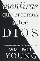 Algopix Similar Product 4 - Mentiras que creemos sobre Dios Lies
