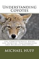 Algopix Similar Product 4 - Understanding Coyotes The