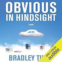 Algopix Similar Product 14 - Obvious in Hindsight: A Novel