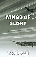 Algopix Similar Product 10 - Wings of Glory A Chronicle of the