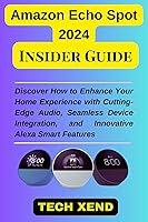 Algopix Similar Product 19 - Amazon Echo Spot 2024 Insider Guide