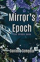 Algopix Similar Product 16 - Mirror's Epoch: The Epoch Saga