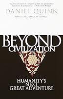Algopix Similar Product 14 - Beyond Civilization Humanitys Next