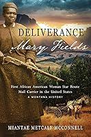 Algopix Similar Product 7 - Deliverance Mary Fields First African