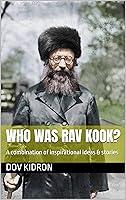 Algopix Similar Product 20 - Who was Rav Kook A combination of