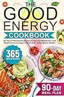 Algopix Similar Product 13 - The Good Energy Cookbook 365 Days of