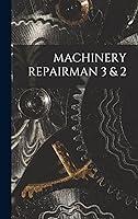 Algopix Similar Product 11 - Machinery Repairman 3 & 2