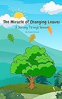 Algopix Similar Product 8 - The Miracle Of Changing Leaves A