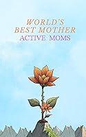 Algopix Similar Product 9 - Worlds Best Mother Active Moms  Easy