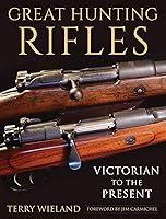 Algopix Similar Product 7 - Great Hunting Rifles Victorian to the