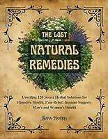 Algopix Similar Product 15 - The Lost Natural Remedies Unveiling