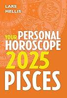 Algopix Similar Product 20 - Pisces 2025: Your Personal Horoscope