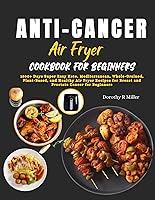 Algopix Similar Product 8 - AntiCancer Air Fryer Cookbook for