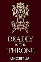 Algopix Similar Product 19 - Deadly is the Throne The Turesi