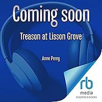 Algopix Similar Product 19 - Treason at Lisson Grove Charlotte and