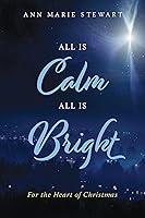 Algopix Similar Product 7 - All is Calm All is Bright For the